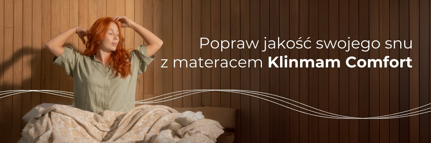 Popraw jakošč swojego snu z materacem Klinmam Comfort